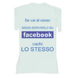 t-shirt con frase SE VAI AL CESSO SENZA SCRIVERLO SU FACEBOOK.. taglie assortite S-M-L-XL-XXL