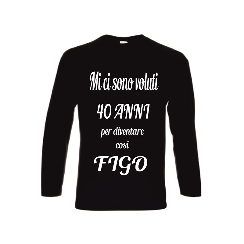 t-shirt cotone manica lunga 40 anni cosi figo