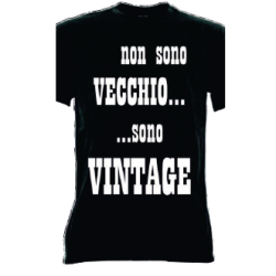 t-shirt frase spiritosa .non sono vecchio sono vintage. taglie assortite S-M-L-XL-XXL