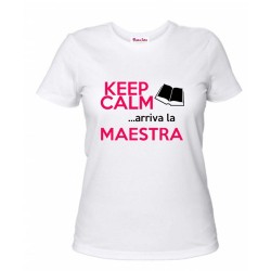 T-Shirt insegnanti con frase simpativa Keep Calm... arriva la maestra