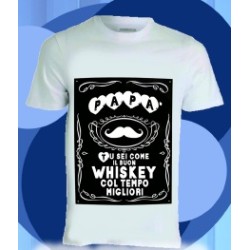 T-shirt.  papà tu sei come il buon whiskey.