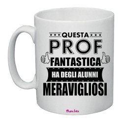 Tazza in ceramica con scritta Prof Fantastica