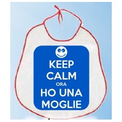 Bavaglione sposi Keep calm ora ho una moglie