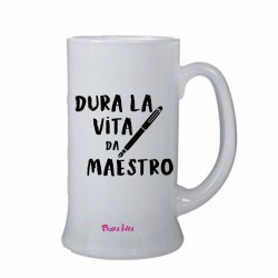 Boccale con scritta Dura la vita da maestro ml. 500